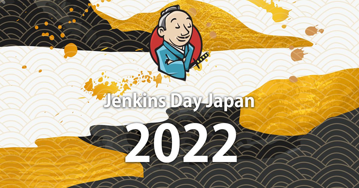 Jenkins Day Japan 2022 » CloudBees|テクマトリックス